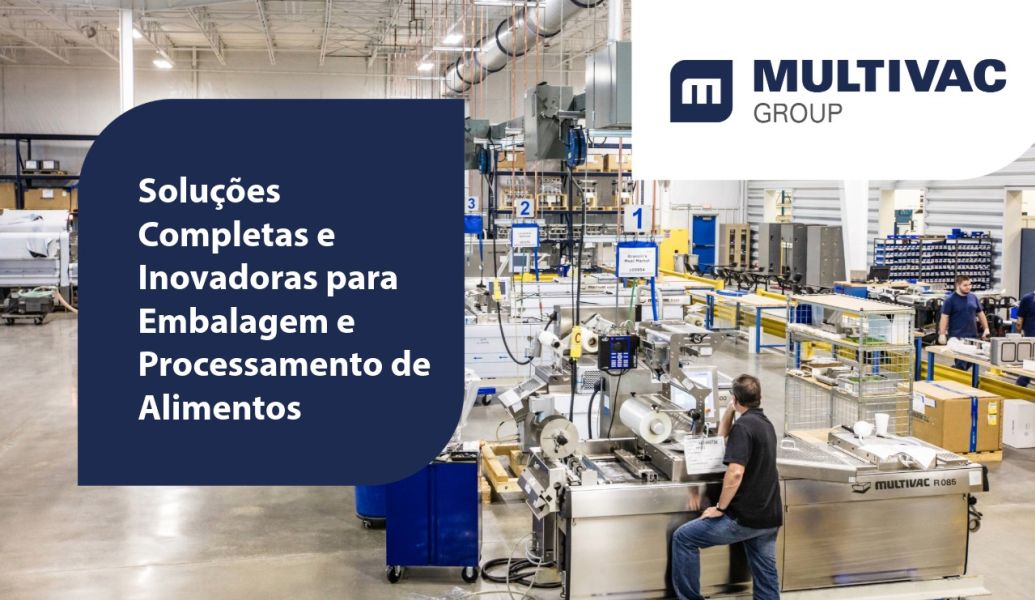 MULTIVAC: Soluções Completas e Inovadoras para Embalagem e Processamento de Alimentos